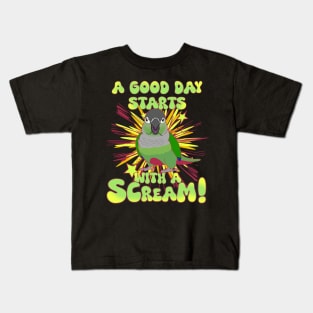 A good day start with a scream! Green cheek conure Kids T-Shirt